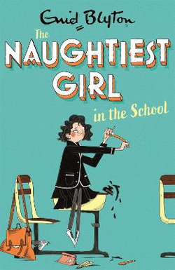 Naughtiest Girl In The School