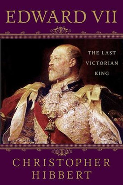 Edward VII: The Last Victorian King