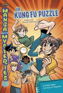 Manga Math Mysteries 4: The Kung Fu Puzzle - Time