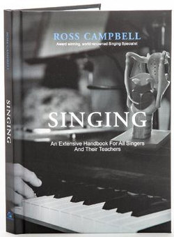 Singing - An Extensive Handbook for All Singers and Their Teachers