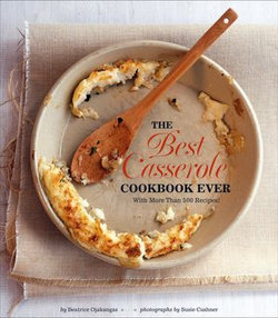 The Best Casserole Cookbook Ever