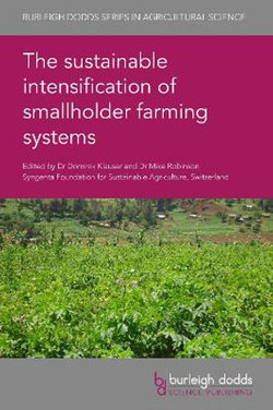 The Sustainable Intensification of Smallholder Farming Systems