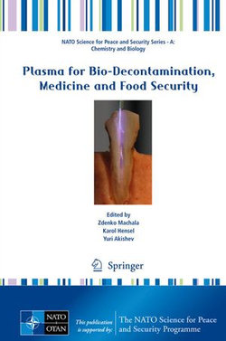 Plasma for Bio-Decontamination, Medicine and Food Security