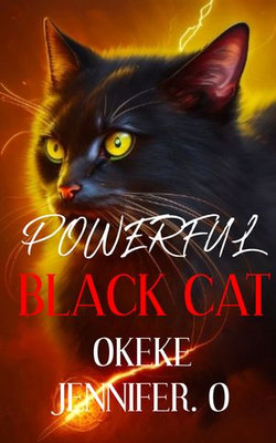 The Powerful Black Cat