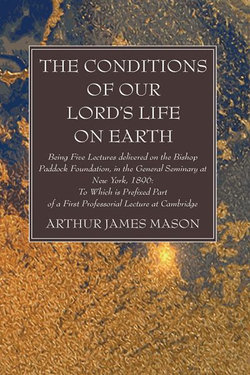 The Conditions of Our Lord's Life on Earth