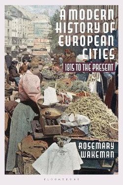 A Modern History of European Cities