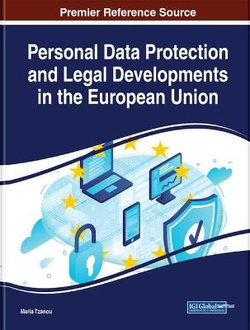 Personal Data Protection and Legal Developments in the European Union