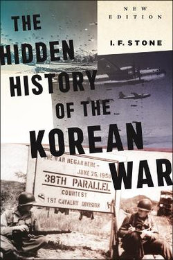 The Hidden History of the Korean War