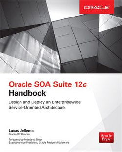 Oracle SOA Suite 12c Handbook