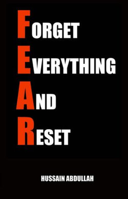 F.E.A.R. (Forget Everything And Reset)