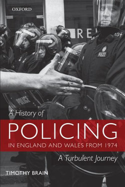 A History of Policing in England and Wales from 1974