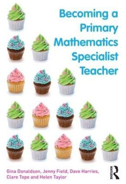 Becoming a Primary Mathematics Specialist Teacher