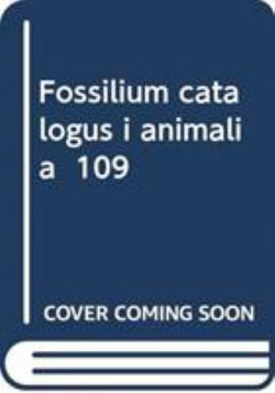 Fossilium catalogus i animalia 109