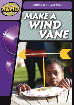 Rapid Phonics Step 3: Make a Wind Vane (Non-Fiction)