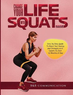 Change Your Life with Squats 2022