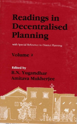 Readings in Decentralised Planning: With special Reference to District Planning