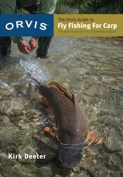 The Orvis Guide to Fly Fishing for Carp