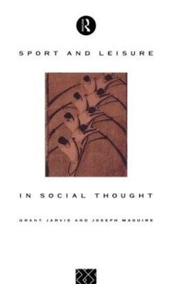 Sport and Leisure in Social Thought