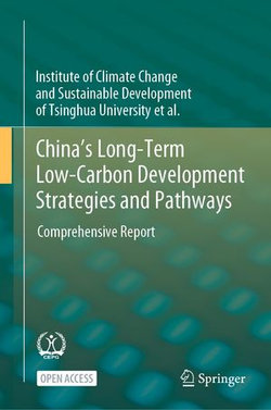 China's Long-Term Low-Carbon Development Strategies and Pathways