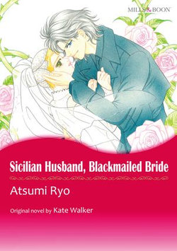 SICILIAN HUSBAND, BLACKMAILED BRIDE (Mills & Boon Comics)