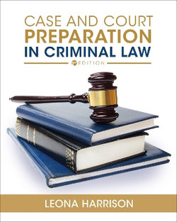 Case and Court Preparation in Criminal Law