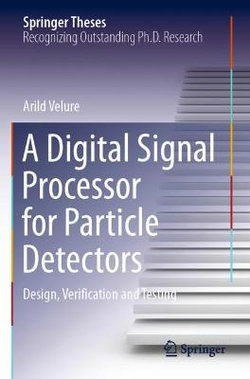 A Digital Signal Processor for Particle Detectors