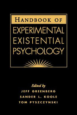 Handbook of Experimental Existential Psychology