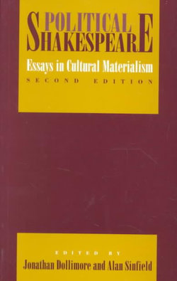 Political Shakespeare: Essays in Cultural Materialism