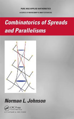 Combinatorics of Spreads and Parallelisms