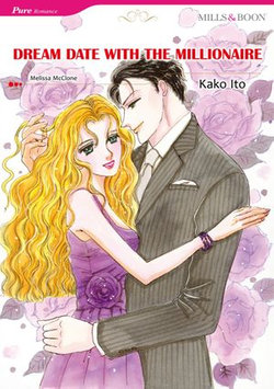 DREAM DATE WITH THE MILLIONAIRE (Mills & Boon Comics)