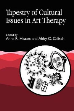 Tapestry of Cultural Issues in Art Therapy