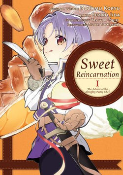 Sweet Reincarnation: Volume 1