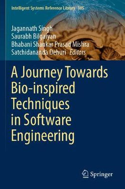 A Journey Towards Bio-Inspired Techniques in Software Engineering