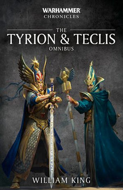 The Tyrion and Teclis Omnibus