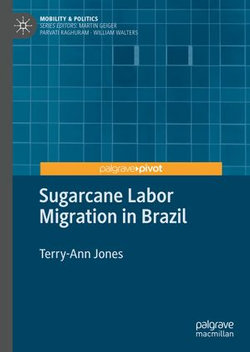 Sugarcane Labor Migration in Brazil