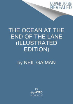 The Ocean at the End of the Lane (Illustrated Edition)