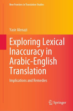 Exploring Lexical Inaccuracy in Arabic-English Translation