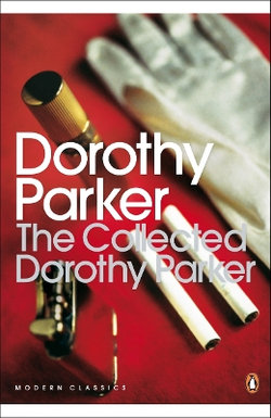 The Collected Dorothy Parker