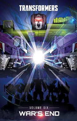 Transformers, Vol. 6: War's End