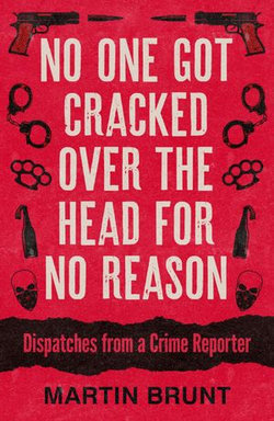 No One Got Cracked Over the Head for No Reason