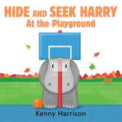 Hide and Seek Harry at the Playground