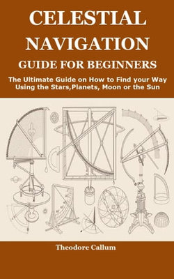 CELESTIAL NAVIGATION GUIDE FOR BEGINNERS