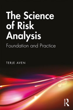 The Science of Risk Analysis