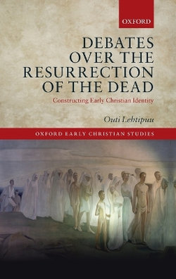 Debates over the Resurrection of the Dead