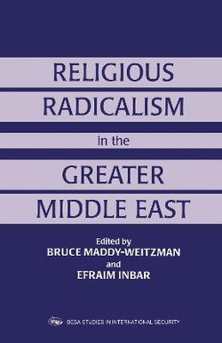 Religious Radicalism in the Greater Middle East