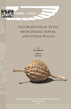 Old Babylonian Texts from Dilbat, Sippar, and Other Places