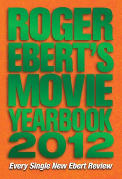 Roger Ebert's Movie Yearbook 2012