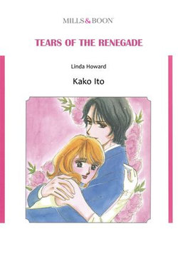 TEARS OF THE RENEGADE (Mills & Boon Comics)