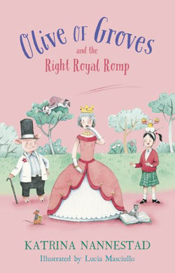 Olive of Groves and the Right Royal Romp