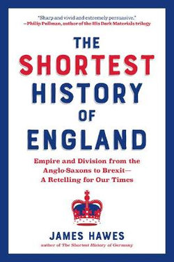 The Shortest History of England